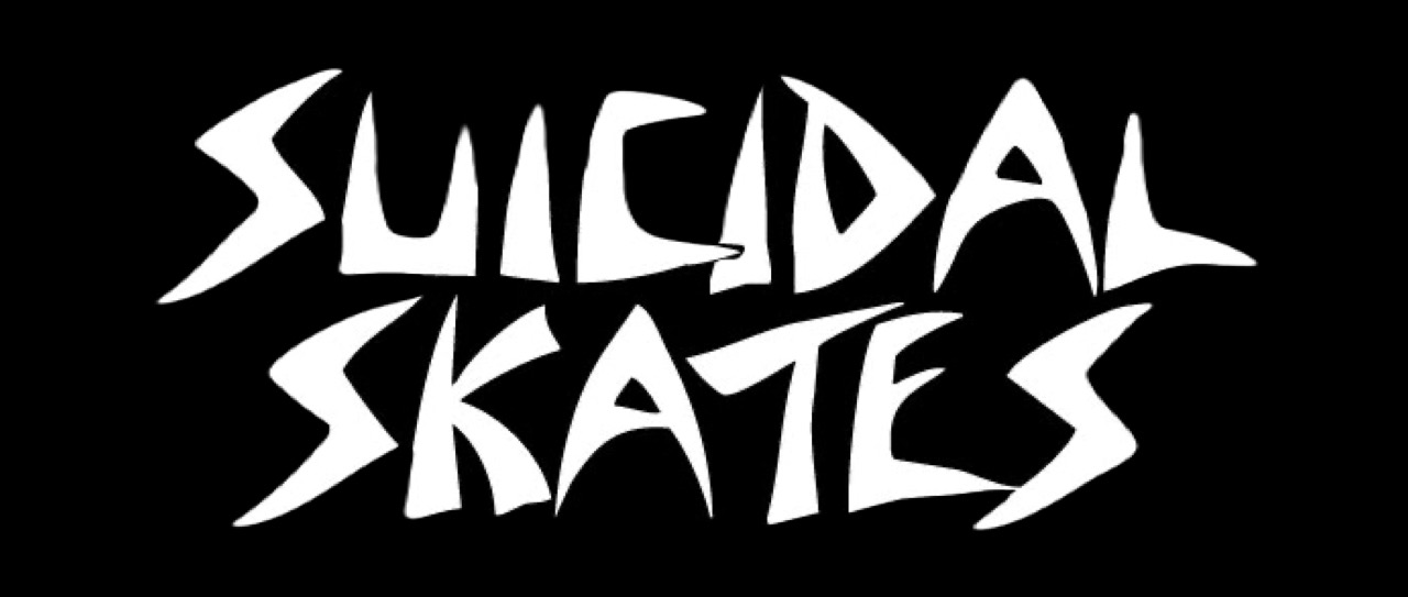 SUICIDAL SKATES スーサイダルスケート
