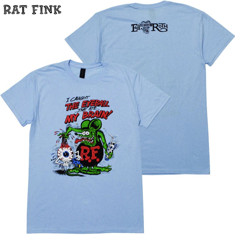 RATFINK ラットフィンク Caught The Eyeball TEE(L.BLUE) | 大阪心斎橋
